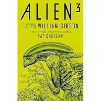 Amazon.com: Alien 3: The Unproduced Screenplay by William Gibson